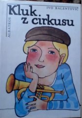 kniha Kluk z cirkusu pro čtenáře od 10 let, Albatros 1990