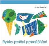 kniha Rybky ptáčci proměňáčci, Taktum 2021