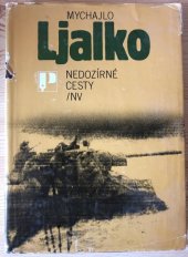 kniha Nedozírné cesty dokumentární román, Naše vojsko 1986