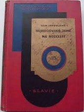 kniha Hercegovská země Na rozcestí : společenský román ze záhřebského života, Českomoravské podniky tiskařské a vydavatelské 1929