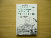 kniha Hodnocení vlivu investic na životní prostředí vícekriteriální analýza a EIA, Academia 1995