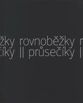 kniha Rovnoběžky průsečíky [sborník ke stejnojmenné výstavě : Galerie Národní technické knihovny, Praha, 3.11.-30.11.2010, Archiv výtvarného umění 2010