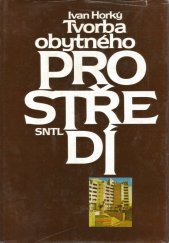 kniha Tvorba obytného prostředí vysokošk. příručka pro fak. architektury, SNTL 1984