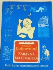 kniha Zábavná matematika další kniha matematických hříček, Levné knihy KMa 2001