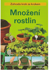 kniha Množení rostlin, Ottovo nakladatelství 2006