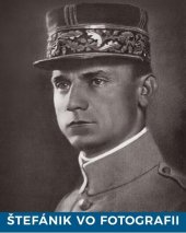 kniha Štefánik vo fotografii, Extra Publishing 2019