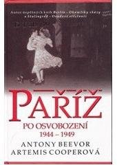 kniha Paříž po osvobození 1944-1949, Beta 2007