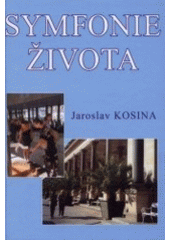 kniha Symfonie života lidé, mějte se rádi!, J. Weber 2001