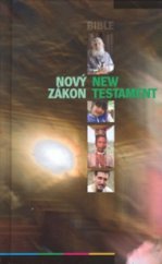 kniha Nový zákon český ekumenický překlad = The New Testament : new international version, Česká biblická společnost 2008