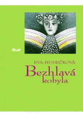 kniha Bezhlavá kobyla, Ikar 2001