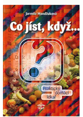 kniha Co jíst, když-- praktický domácí lékař, Start 2003