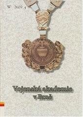 kniha Vojenská akademie v Brně, Ministerstvo obrany ČR - Agentura vojenských informací a služeb 2005