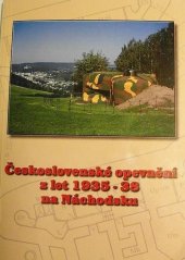 kniha Československé opevnění z let 1935-38 na Náchodsku sborník Klubu vojenské historie Náchod, Klub vojenské historie 2000