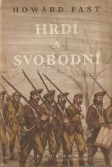 kniha Hrdí a svobodní, Svoboda 1952