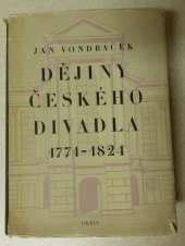 kniha Dějiny českého divadla. Doba obrozenská 1771-1824, Orbis 1956