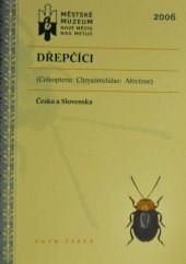 kniha Dřepčíci (Coleoptera: Chrysomelidae: Alticinae) Česka a Slovenska, Městské muzeum Nové Město nad Metují 2006