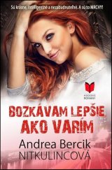 kniha Bozkávam lepšie, ako varím, Moderne Romany  2025