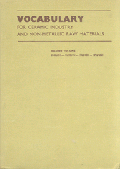 kniha Vocabulary for Ceramic Industry and Non-Metallic Raw Materials English-czech-german, Czechoslovak Ceramic Works 1982