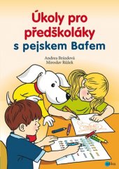 kniha Úkoly pro předškoláky s pejskem Bafem, Edika 2017