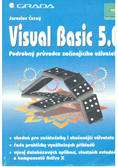 kniha Visual Basic 5.0 podrobný průvodce začínajícího uživatele, Grada 1997