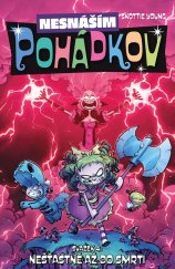 kniha Nesnáším Pohádkov Nešťastně až do smrti Svazek 4, Crew 2021