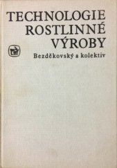 kniha Technologie rostlinné výroby, SZN 1982