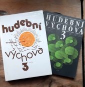 kniha Hudební výchova pro 3. ročník ZŠ + metodila, SPN 1986
