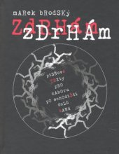 kniha Zdrhám, zdrhám písňové texty pro Nahoru po schodišti dolů band, Galén 2009