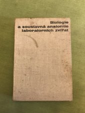 kniha Biologie a soustavná anatomie laboratorních zvířat, SPN 1967