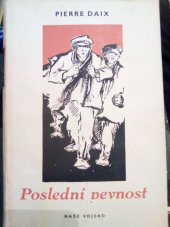 kniha Poslední pevnost, Naše vojsko 1951
