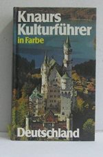kniha Knaurs kulturfuhrer in Farbe Deutschland Uber 800 farbige Fotos und Skizzen, Droermer Knaur 1976