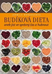 kniha Budíková dieta aneb jíst ve správný čas a hubnout, Vyšehrad 2015