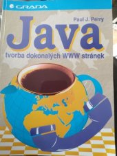 kniha Java tvorba dokonalých WWW stránek, Grada 1996