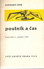kniha Poutník a čas, Svět sovětů 1964