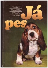 kniha Já pes, Svépomoc Praha 1990