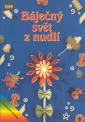 kniha Báječný svět z nudlí, Anagram 2001