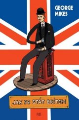 kniha Jak se stát Britem, Plus 2011
