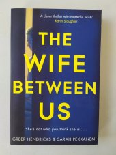 kniha The Wife Between Us, Pan Macmillan 2018
