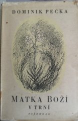 kniha Matka Boží v trní, Vyšehrad 1947