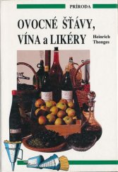 kniha Ovocné štávy, vína a likéry, Príroda 1997