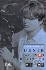 kniha Deník, aneb, Smrt režiséra. Díl 2, - 1993-1995, Votobia 1997