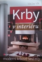 kniha Krby v interiéru moderní krbové sestavy, Grada 2013