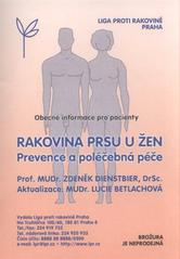 kniha Rakovina prsu u žen prevence a poléčebná péče : obecné informace pro pacienty, Liga proti rakovině Praha 2010