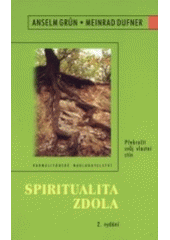 kniha Spiritualita zdola překročit svůj vlastní stín, Karmelitánské nakladatelství 2002