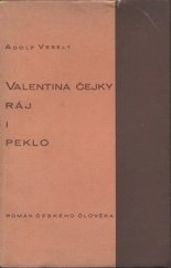 kniha Valentina Čejky ráj i peklo poválečný román českého člověka, veršem napsaný ..., Moravský legionář 1931