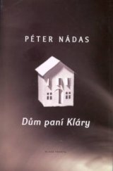 kniha Dům paní Kláry výbor z povídek, Mladá fronta 2003