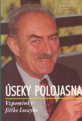 kniha Úseky polojasna vzpomínky Jiřího Loewyho, Nakladatelství Lidové noviny 2005