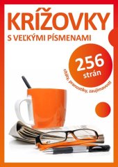 kniha Krížovky s veľkými písmenami citáty, pranostiky, zaujímavosti, Bookmedia 2015