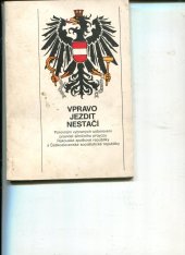 kniha Vpravo jezdit nestačí porovnání vybraných ustanovení pravidel silničního provozu Německé dem. republiky a Čs. socialist. republiky, Čes. st. pojišťovna 1984