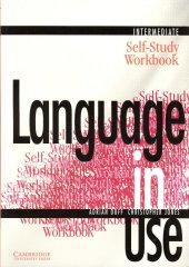 kniha Language in Use Intermediate Self–study Workbook, Cambridge English University Press 2004